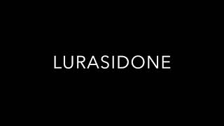 Lurasidone Pronunciation [upl. by Llevol]