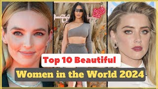 Absolutely Top 10 Most Beautiful WomenGirls in the World 2024 [upl. by Thora]