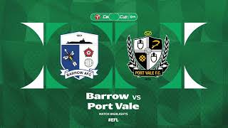 Match Highlights Barrow 32 Port Vale Carabao Cup [upl. by Isaiah]