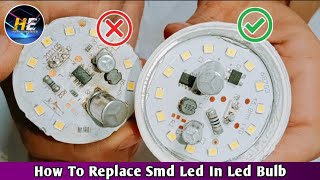 How To Replace Smd Led In Led Bulb  Smd Led Light Change  Harris Engineer [upl. by Sandry]