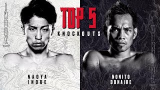 Top 5 Naoya Inoue and Nonito Donaire Knockouts [upl. by Derte]