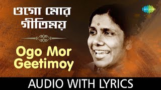 Ogo Mor Geetimoy with lyrics  Sandhya Mukherjee  HD Song [upl. by Ardisi]