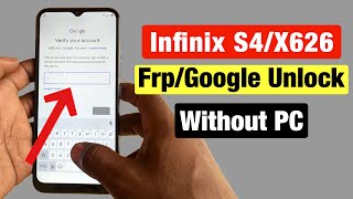 Infinix s4 Frp Bypass Remove Google Verification Account Infinix x626 [upl. by Atniuq205]