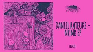 Daniel Rateuke  Numb Eleatics Records [upl. by Perrie]