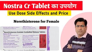 Nostra CR Tablet Use Dose Price and Side Effects in Hindi  Norethisterone [upl. by Weisbrodt970]