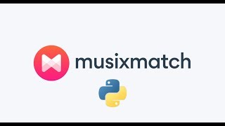 How To Use The Musixmatch Song Lyrics API With Python3 [upl. by Ehcrop]