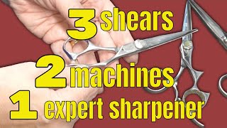 Three Shears Get Sharpened On Two Different Machines  Demo by a professional shear sharpener [upl. by Dorraj289]