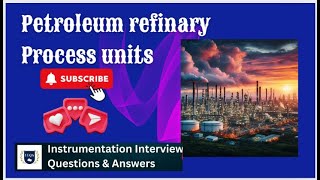 Petroleum refinery process unit names and explanations instrumentation oilandgas IIQA [upl. by Sapowith]