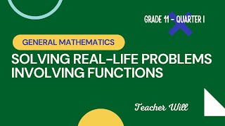 Module 4 SOLVING REALLIFE PROBLEMS INVOLVING FUNCTIONS  Grade 11 General Mathematics [upl. by Bendicty]