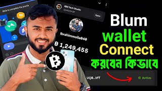 Blum wallet connect  Blum wallet connect bangla  Blum wallet connect kivabe korbo [upl. by Eneroc]