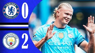 Chelsea vs Manchester City 02  Haaland amp Kovacic Goals  Extended Highlights [upl. by Arrad819]