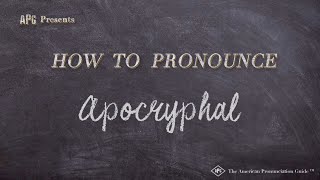 How to Pronounce Apocryphal Real Life Examples [upl. by Killian612]