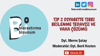 Tip2 Diyabette Tıbbi Beslenme Tedavisi Ve Vaka Çözümü [upl. by Borrell]