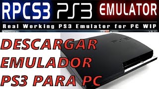 RPCS3 COMO DESCARGAR EMULADOR PS3 PARA PC 2016 [upl. by Kucik]