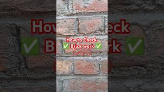 How to check Brick work ✅🚫✅🚫 brickworks brickwork bricklaying civilengineering construction [upl. by Gabrila]