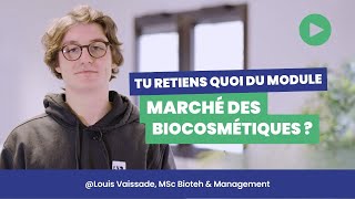 Tu retiens quoi du cours « Marché des Biocosmétiques »   Louis Vaissade [upl. by Belia]