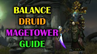 Balance Druid  Mage Tower  Guide  Voice  Dragonflight Season 4 1027 [upl. by Needan]