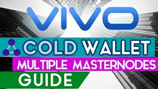 VIVO Masternodes  Multiple Masternodes Cold Wallet Guide [upl. by Tilla]