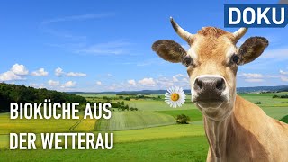 Bioküche aus der Wetterau  erlebnis hessen  doku [upl. by Yendroc]