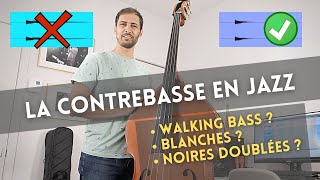 Jouer LES JAZZs à la contrebasse Walking Bass  Blanches [upl. by Ivette]