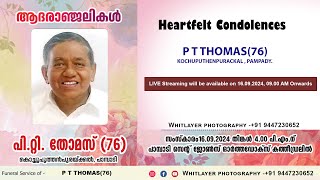 FUNERAL  P T THOMAS76  KOCHUPUTHENPURACKAL  PAMPADY  16092024  Whitlayer Photography [upl. by Aydiv]