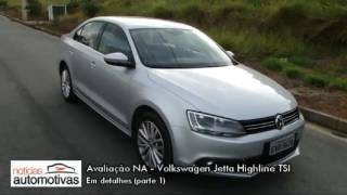 Volkswagen Jetta Highline TSI em detalhes parte 1  NoticiasAutomotivascombr [upl. by Mcgrody]