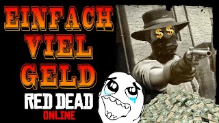 EINFACH GELD VERDIENEN  Beste Methode  Trick   Red Dead Online [upl. by Chauncey]