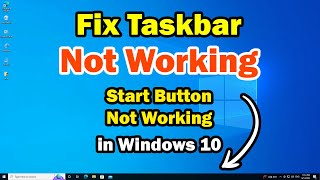 How To Fix Taskbar Not Working in Windows 10  Start Button Not Working [upl. by Ymaral819]