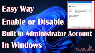 How to Enable or Disable Built in Administrator Account in Windows 11 [upl. by Ahseyt]