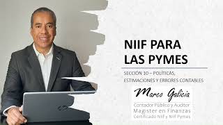 NIIF para las PYMES  Sección 10  Políticas Estimaciones y Errores contables [upl. by Fonda630]