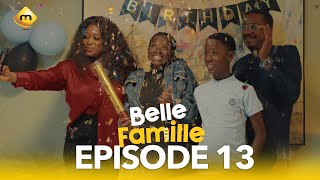 Série  Belle Famille  Saison 1  Episode 13 [upl. by Adnahsam]