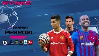 PES 2017 PATCH 22  20222023  ATUALIZADO COM NOVAS TRANSFERÊNCIAS E FACES  PES 2017 PC FRACO [upl. by Cung902]