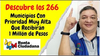 👉 Descubre Aquí Los 266 Municipios Que Recibirán 1 Millón Con Prioridad Muy Alta Renta Ciudadana✅ [upl. by Eimar]