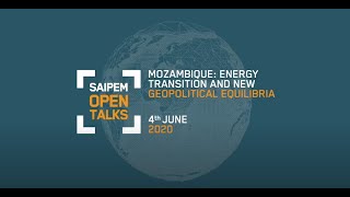 Saipem Open Talks  Mozambique Energy Transition and New Geopolitical Equilibria [upl. by Ri]