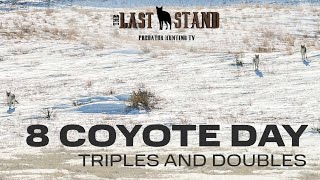 8 Coyote Day with a Triple and Double Nebraska Sandhills  The Last Stand S6E1 [upl. by Mayhew]