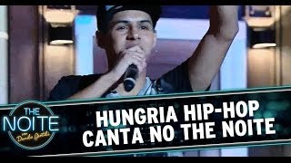 Hungria HipHop canta no The Noite [upl. by Ydnarb]