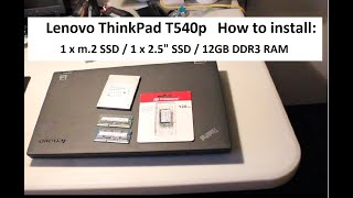 Lenovo ThinkPad T540p m2 SSD 25quot SSD 12GB RAM Win 10 Upgrades 2021 how to install [upl. by Nylidam]