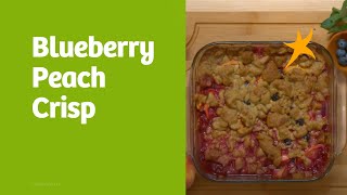 DaVita Eats Blueberry Peach Crisp [upl. by Manning]