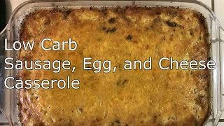 Keto Recipe Low Carb Sausage Egg and Cheese Casserole [upl. by Uy]