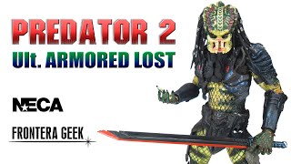 NECA Ultimate ARMORED LOST Predator  Lost Clan PARTE 1  Review en Español  Unboxing [upl. by Libnah]