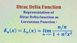 Representation of dirac delta function as Lorentzian function Property and def of Delta function [upl. by Oiralednac10]