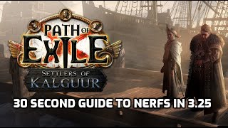 POE 30 Second Guide to Nerfs in 325 Settlers of Kalguur [upl. by Willard]