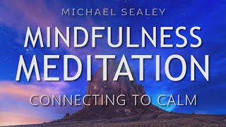 Mindfulness Meditation for Connecting to Calm amp Reducing the Inner Critic Day or Sleep Meditation [upl. by Eitsud]