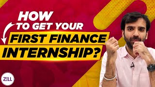 🔴How to get your First Finance Internship ZellEducation 2023 [upl. by On169]