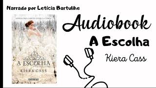 A Escolha Livro 3  A Seleção  Audiobook  Capítulo 1 [upl. by Tisbe]