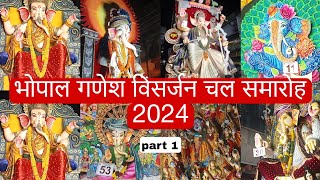 गणेश विसर्जन चल समारोह 2024 भोपाल part 1 bhopal ganeshjichalsamroh [upl. by Ainaj719]