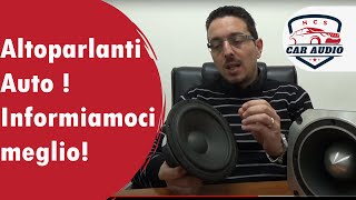 Altoparlanti Auto  Informiamoci meglio [upl. by Annai]