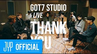 GOT7 STUDIO GOT7 quotThank You고마워quot Live [upl. by Ellerihs]