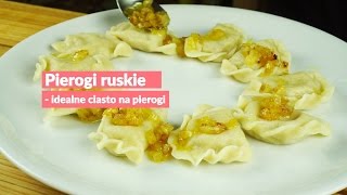 Pierogi ruskie  idealne ciasto na pierogi [upl. by Alikee]