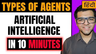 Types  Structure of agents in artificial intelligence in Hindi 🔥🔥 [upl. by Aliuqahs496]